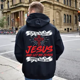 Teesdily | Jesus Christ Cross Backside Basic Tees, Let Me Tell You About My Jesus Hoodie Sweatshirt Mug, Jesus Believer Gifts, God Inspiration Quotes